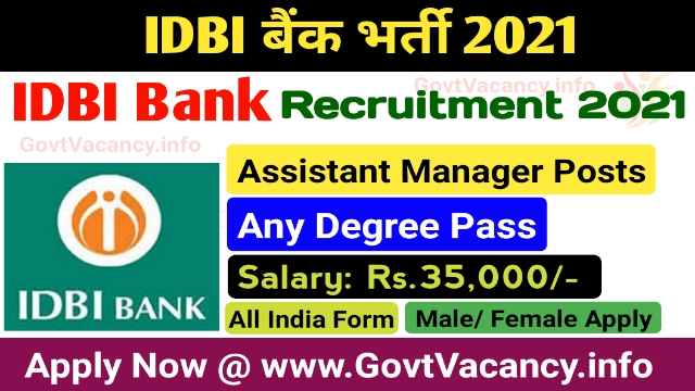IDBI Assistant Manager Recruitment 2021