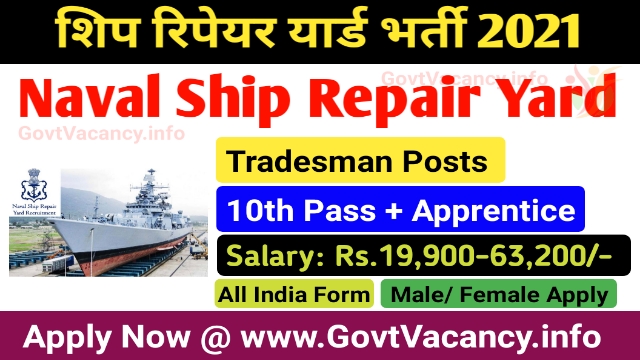 Naval Ship Repair Yard Tradesman Recruitment 2021