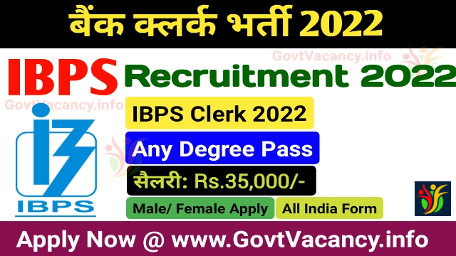 IBPS Clerk XII Recruitment 2022