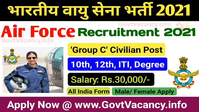 Indian Air Force Group C Civilian Recruitment 2021