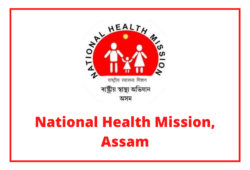 NHM Assam Recruitment 2022